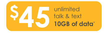 $45 unlimited talk & text 10GB of data.*